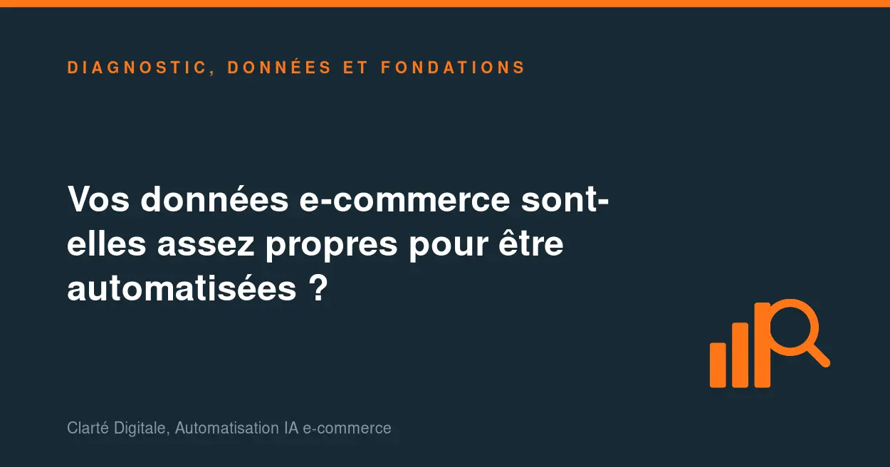 Vos données e-commerce sont-elles assez propres pour être automatisées ?
