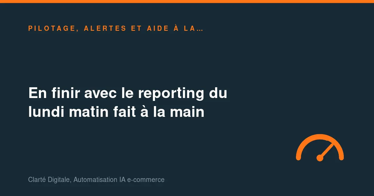 En finir avec le reporting du lundi matin fait à la main