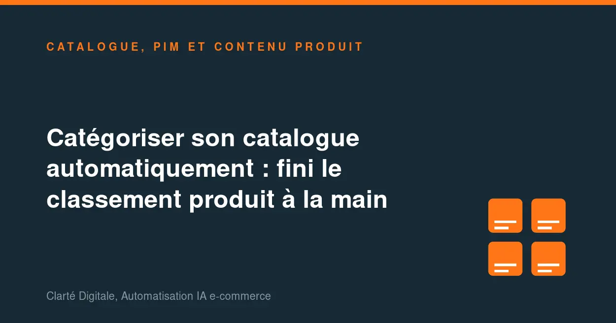 Catégoriser son catalogue automatiquement : fini le classement produit à la main
